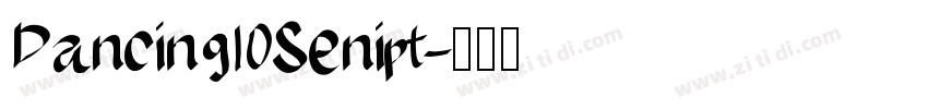 Dancing Senipt字体转换